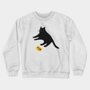 Black Cat Knows You Have More Crewneck Sweatshirt